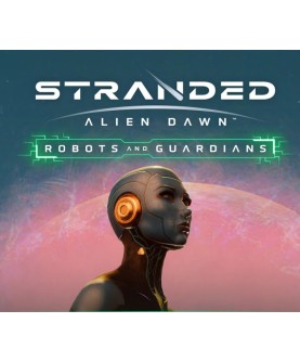Stranded: Alien Dawn - Robots and Guardians DLC Steam Key EUROPE